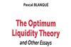 The Optimum Liquidity Theory and Other Essays